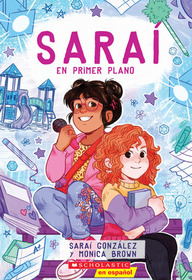 Sarai en primer plano (Sarai in the Spotlight) (Spanish Edition)