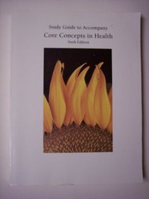 Core Concepts in Health 6e Sg