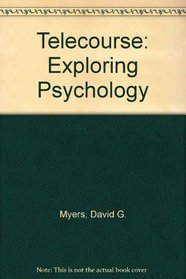 Telecourse: Exploring Psychology