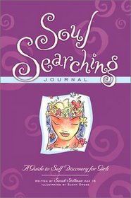 Soul Searching Journal: A Guide to Self Discovery for Girls