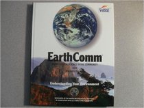 EarthComm: Earth System Science in the Community (Understanding Your Environment, From It's About Time)