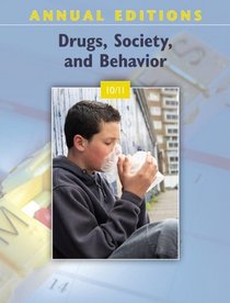 Annual Editions: Drugs, Society, and Behavior 10/11