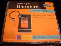 Listening To Literature The American Experience (Listening To Literature, The American Experience)