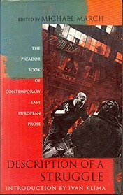 Description of a Struggle: the Picador Book of East European Prose