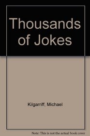 Thousands of Jokes