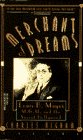 Merchant of Dreams: Louis B. Mayer, M.G.M., and the Secret Hollywood