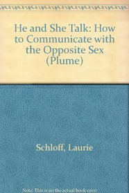 He and She Talk: How to Communicate with the Opposite Sex