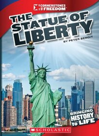 The Statue of Liberty (Cornerstones of Freedom: Third Series)