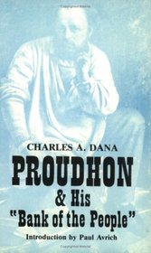 Proudhon & His 'Bank Of The People' (Young America)
