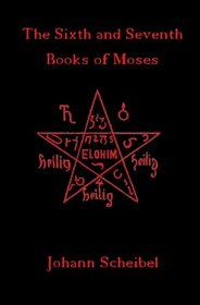 The Sixth and Seventh Books of Moses