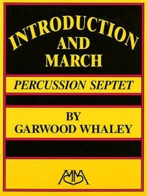 Introduction and March (for Percussion Ensemble) (Meredith Music Percussion)