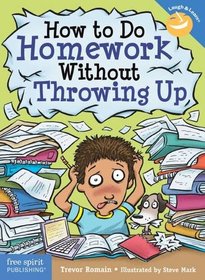 How to Do Homework Without Throwing Up (Laugh & Learn)
