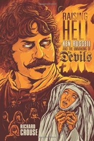 Raising Hell: Ken Russell and the Unmaking of The Devils