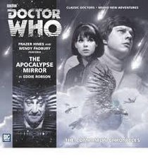 The Apocalypse Mirror (Doctor Who: The Companion Chronicles)