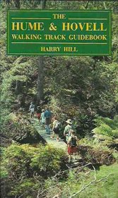 The Hume & Hovell walking track guidebook