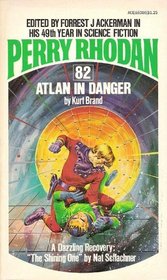 Atlan in Danger (Perry Rhodan #82)