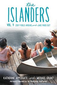 The Islanders: Volume 1: Zoey Fools Around and Jake Finds Out