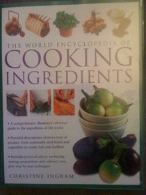 The World Encyclopedia of COOKING INGREDIENTS
