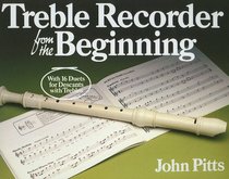Treble Recorder from the Beginning: Pupil's Book (Bk.1)