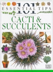 101 Essential Tips: Cacti  Succulents