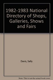 1982-1983 National Directory of Shops, Galleries, Shows and Fairs