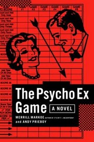 The Psycho Ex Game : A Novel (2004)