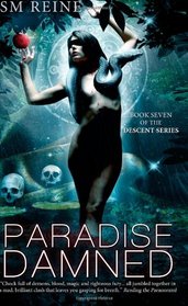 Paradise Damned: An Urban Fantasy Novel (The Descent Series)