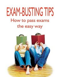 Exam Busting Tips (How to Pass)
