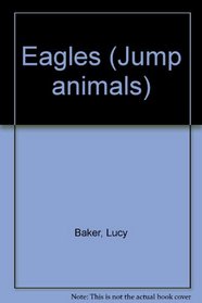 Eagles (Jump! animal book)