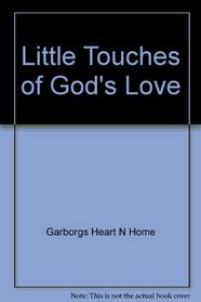 Little Touches of God's Love (Tender Hearts)