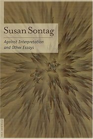 Against Interpretation : And Other Essays