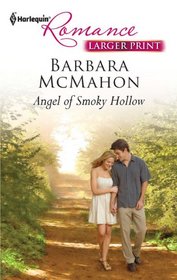 Angel of Smoky Hollow (Harlequin Romance, No 4227) (Larger Print)