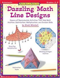 Math Skills Made Fun: Dazzling Math Line Designs Gr.2-3 (Grades 2-3)