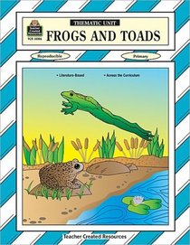 Frogs and Toads: Thematic Unit
