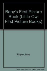 Baby's First Picture Book (Little Owl First Picture Books)