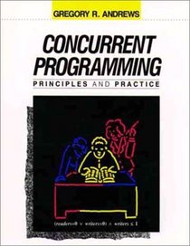 Concurrent Programming: Principles and Practice