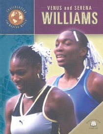 Venus and Serena Williams (Trailblazers of the Modern World)