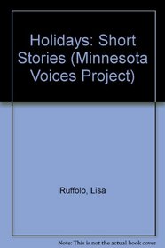 Holidays: Short Stories (Minnesota Voices Project)