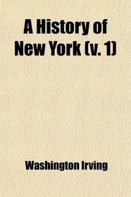 A History of New York (v. 1)