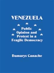 Venezuela: Public Opinion and Protest in a Fragile Democracy