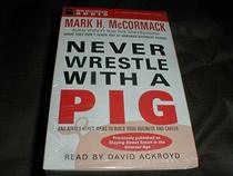 Never Wrestle With a Pig and 90 Other Ideas