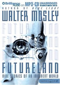 Futureland : Nine Stories of an Imminent World