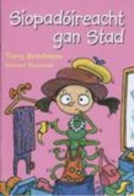 Siopadoireacht Gan Stad (Leimis Le Cheile) (Irish Edition)