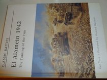 Osprey Classic Battles: El Alamein 1942. The Turning of the Tide