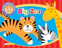 Big Zoo (Flip Flap Fun Books)