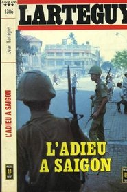 L'Adieu a Saigon (Presses pocket ; 1306) (French Edition)