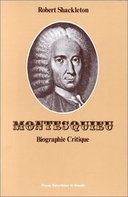 Montesquieu. Biographie Critique