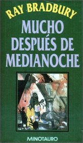 Mucho Despues de Medianoche (Spanish Edition)