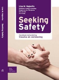 Seeking Safety: Handboek Behandeling Trauma En Verslaving (German Edition)