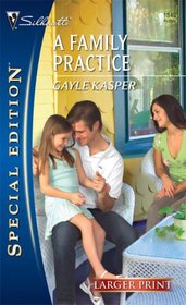 A Family Practice (Larger Print Special Edition)